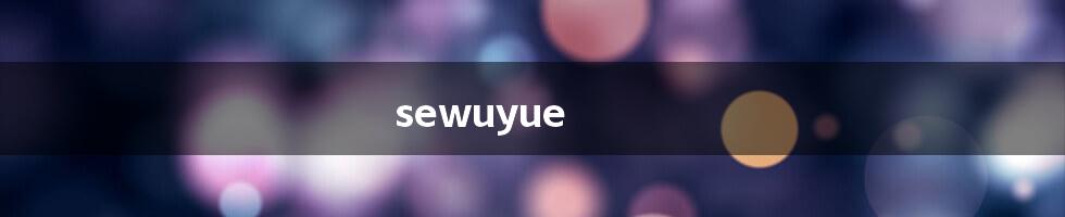 sewuyue