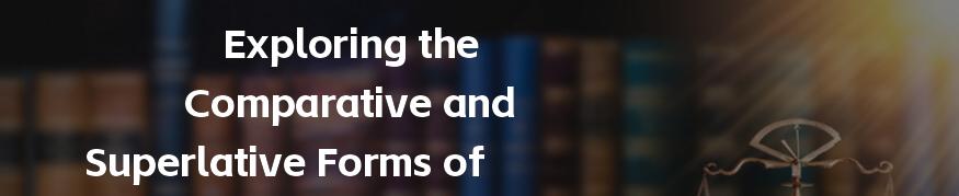 Fewer or More: Exploring the Comparative and Superlative Forms of "Few"